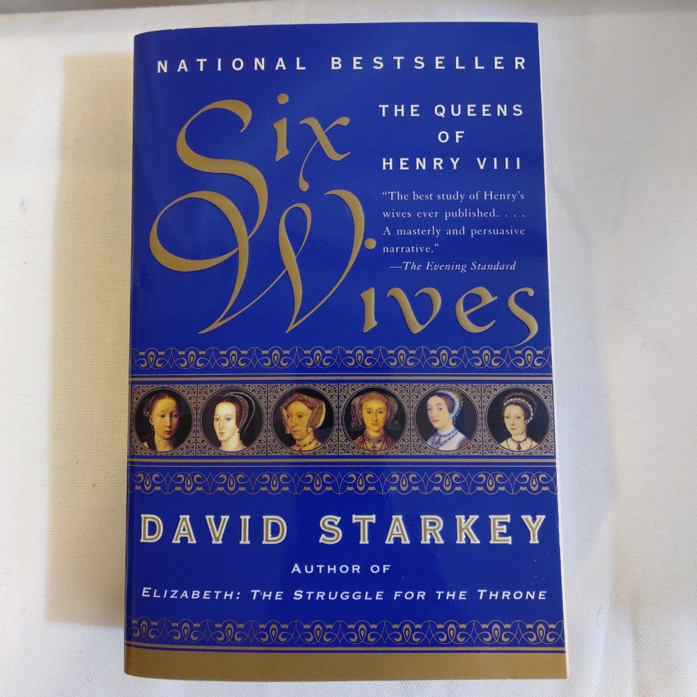 Six Wives by David Starkey. The Wives of King Henry the 8th. Soft Cover